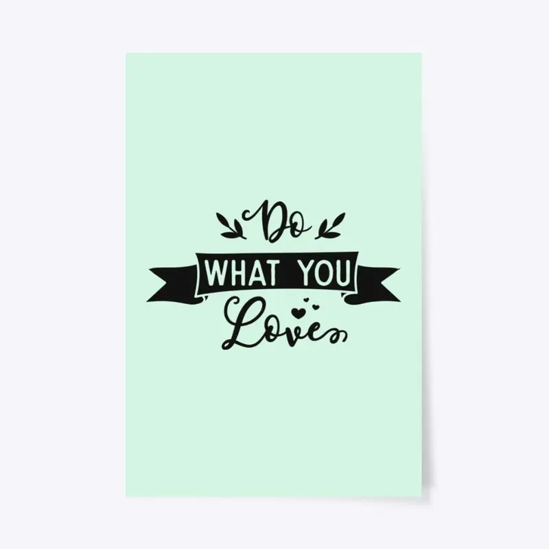 Do What You Love