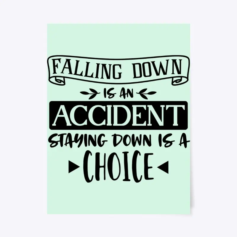 Falling down is an accident