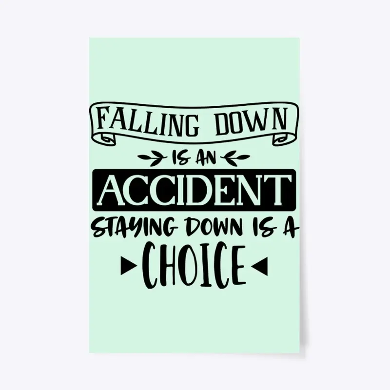 Falling down is an accident