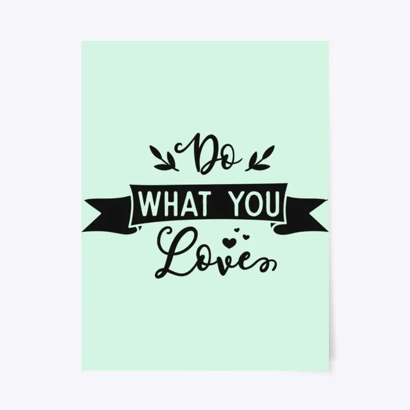 Do What You Love