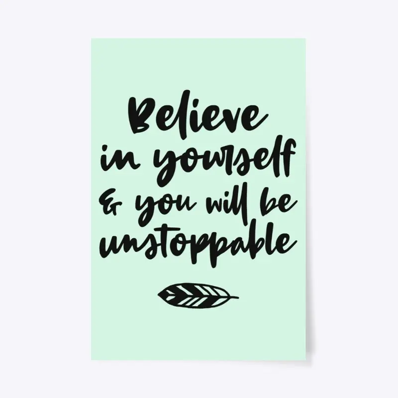 Believe in yourself